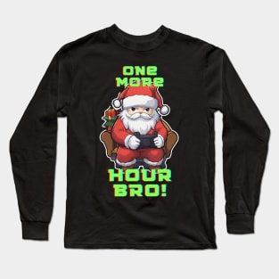 Funny Gamer Quote - Santa Claus Christmas Long Sleeve T-Shirt